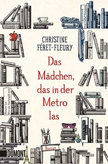 Das Mädchen, das in der Metro las: Roman