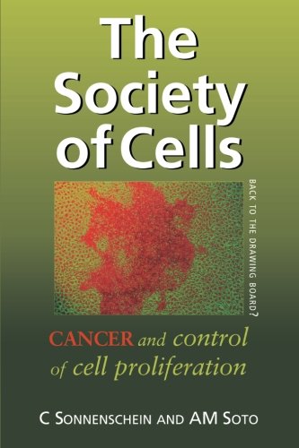 The Society of Cells: Cancer and Control of Cell Proliferation