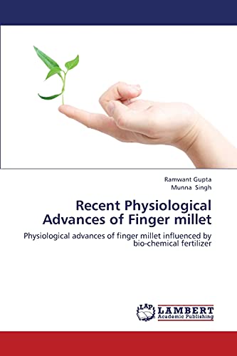 Recent Physiological Advances of Finger millet: Physiological advances of finger millet influenced by bio-chemical fertilizer