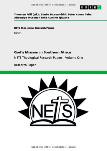 God's Mission in Southern Africa: NETS Theological Research Papers - Volume One