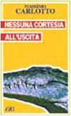 Nessuna cortesia all' uscita