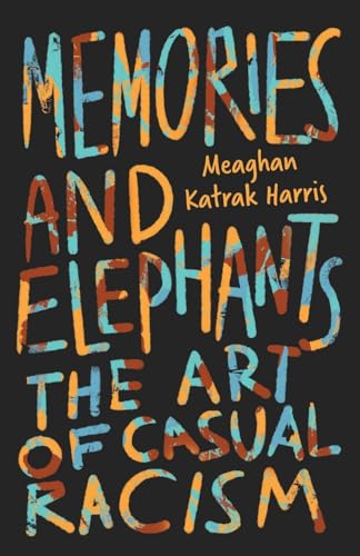 Memories and Elephants: The art of casual racism