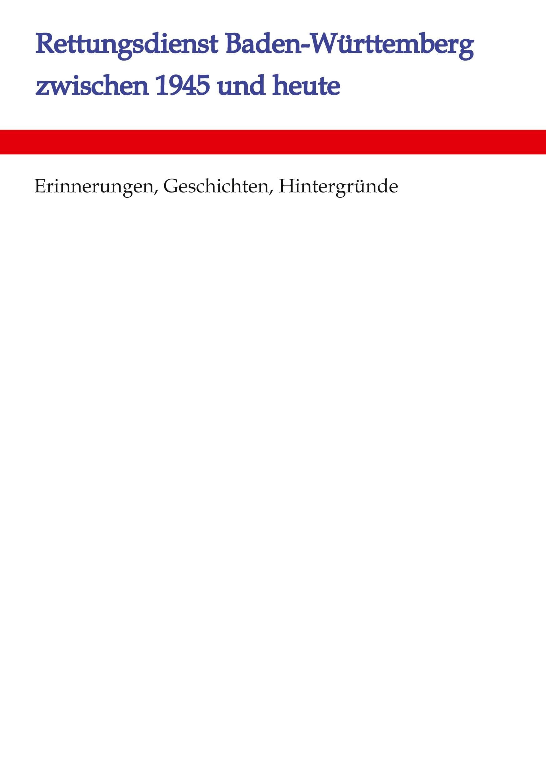 Rettungsdienst Baden-Württemberg zwischen 1945 und heute