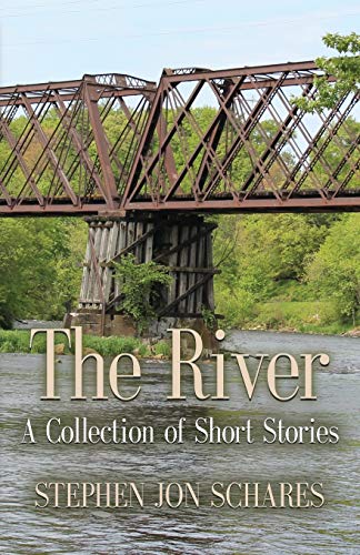 THE RIVER: A Collection of Short Stories