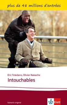 Intouchables: Le scénario. Französische Lektüre für das 4., 5. und 6. Lernjahr