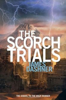 The Scorch Trials (Maze Runner Series #2) (The Maze Runner Series)