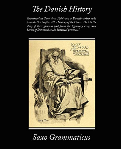 Grammaticus Saxo The Danish History