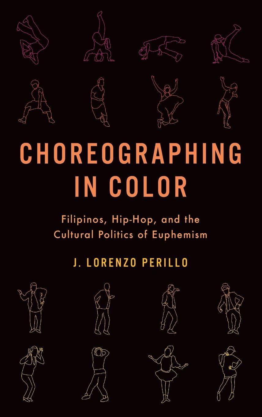 Choreographing in Color: Filipinos, Hip-Hop, and the Cultural Politics of Euphemism
