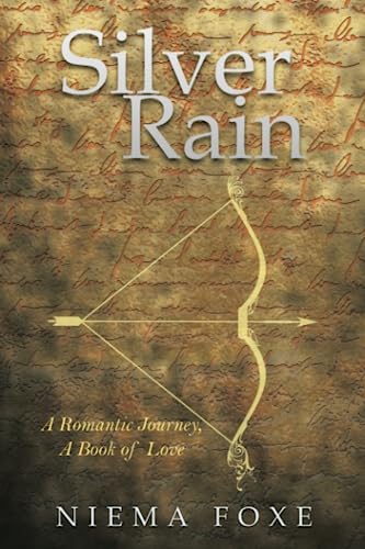 Silver Rain: A Romantic Journey, a Book of Love