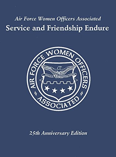 Air Force Women Officers Associated: Service and Friendship Endure