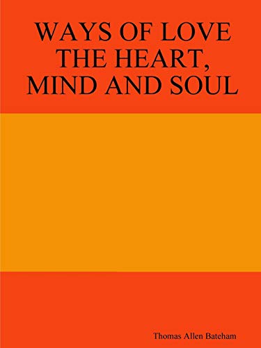 Ways Of Love The Heart, Mind And Soul