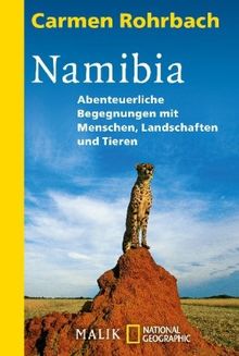 Namibia: Abenteuerliche Begegnungen mit Menschen