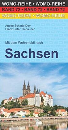 Mit dem Wohnmobil nach Sachsen (Womo-Reihe, Band 72)