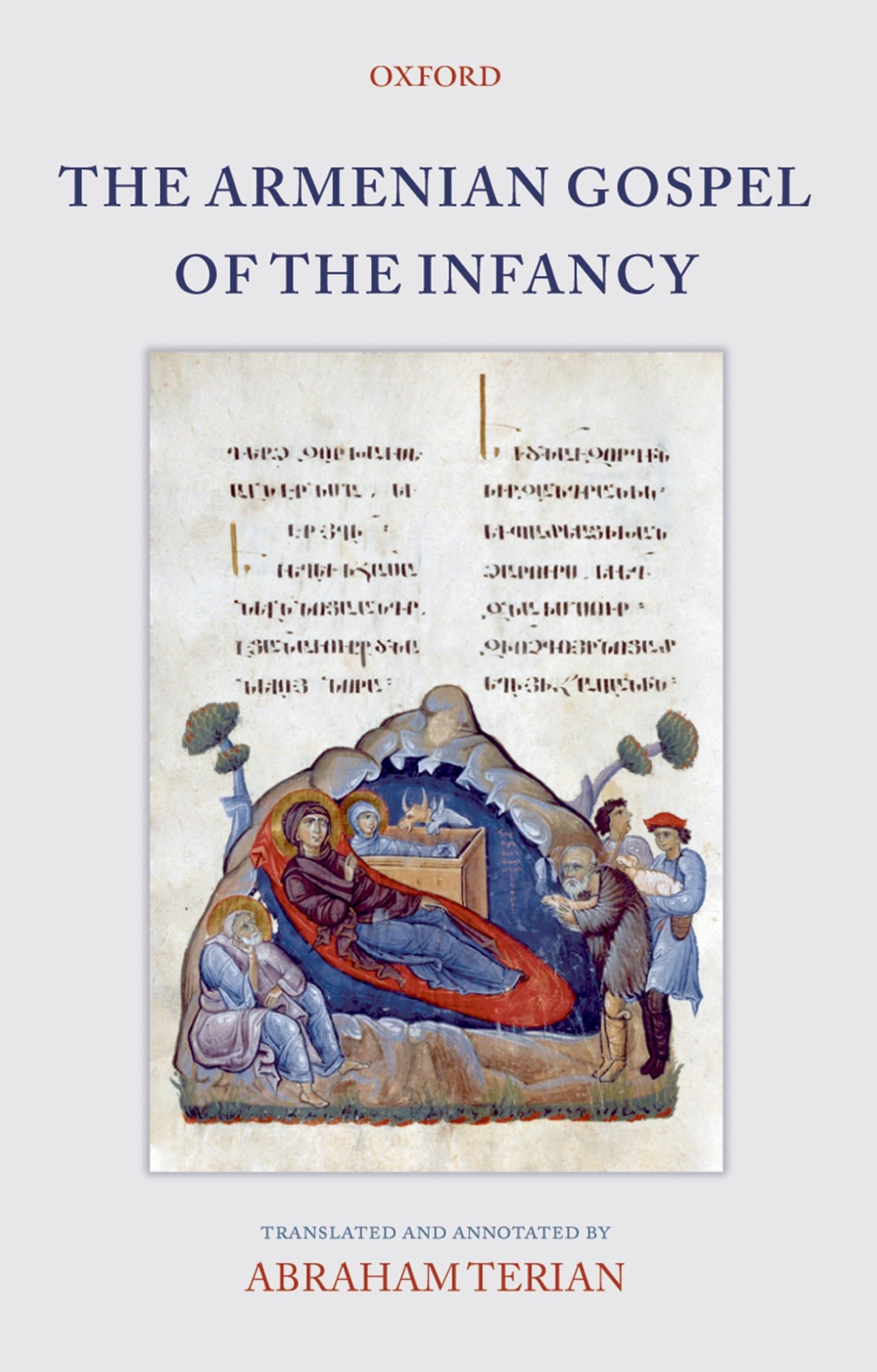The Armenian Gospel of the Infancy: With Three Early Versions of the Protevangelium of James