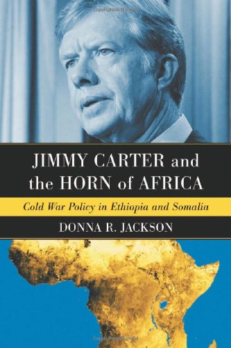 Jackson, D: Jimmy Carter and the Horn of Africa
