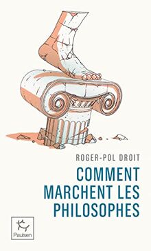 Comment marchent les philosophes