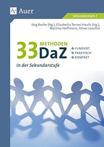 33 Methoden DaZ in der Sekundarstufe: fundiert, praktisch, kompakt (5. bis 10. Klasse)