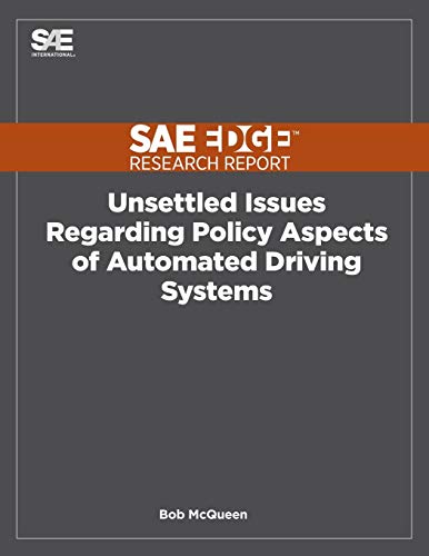 Unsettled Issues Regarding Policy Aspects of Automated Driving Systems