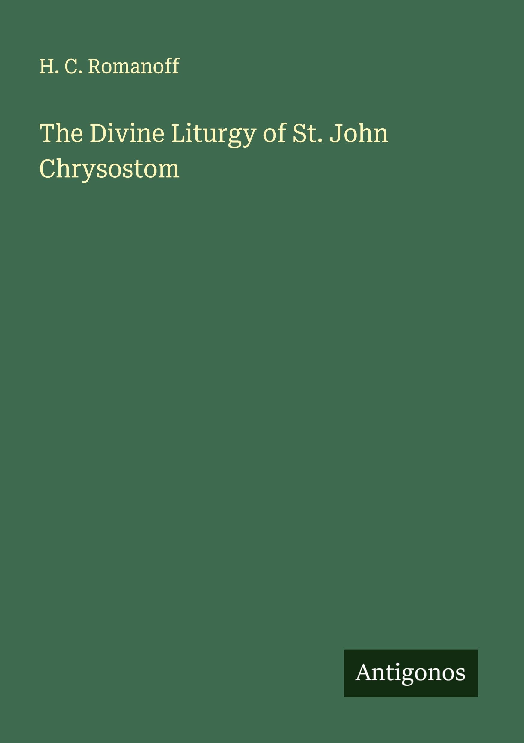 The Divine Liturgy of St. John Chrysostom