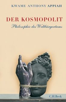 Der Kosmopolit: Philosophie des Weltbürgertums