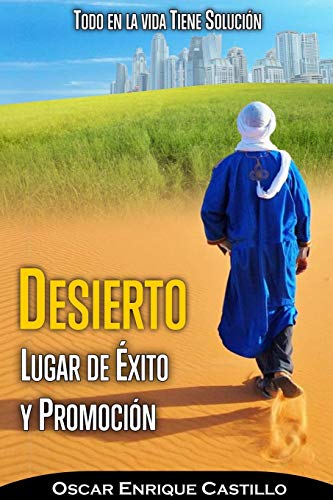 DESIERTO LUGAR DE ÉXITO Y PROMOCIÓN