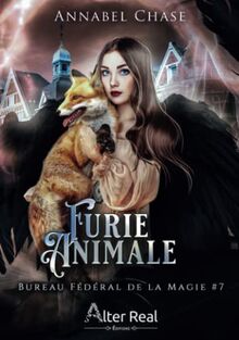 Furie animale : Bureau Fédéral de la Magie #7