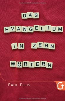 Das Evangelium in zehn Wörtern