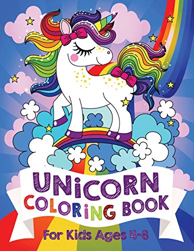 Unicorn Coloring Book: For Kids Ages 4-8 (US Edition) (Silly Bear Coloring Books, Band 1)