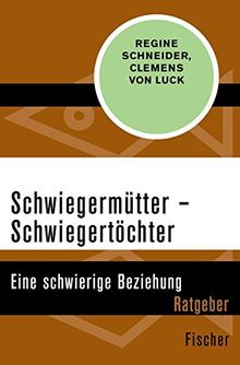 Schwiegermütter - Schwiegertöchter: Eine schwierige Beziehung