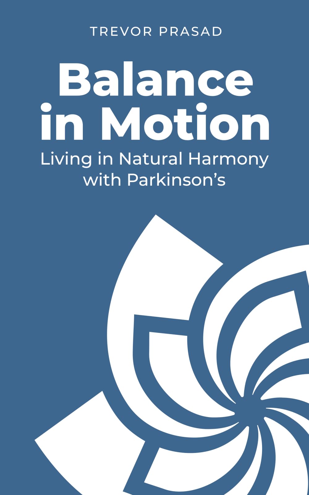 Balance in Motion: Living in Natural Harmony with Parkinson's