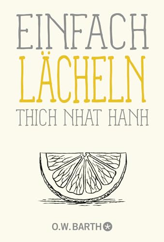 Einfach lächeln: Mit Lächeln und Freundlichkeit zu mehr Glück im Alltag