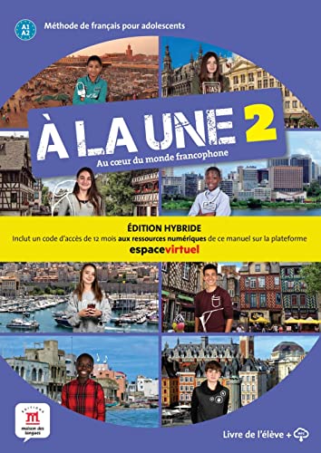 À LA UNE 2 - Édition hybride: Au coeur du monde francophone. Schulbuch + mp3-Download (À la une: Au coeur du monde francophone)