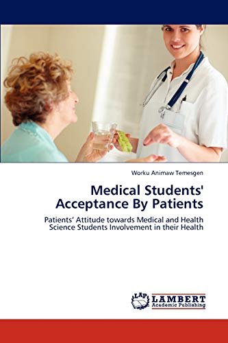 Medical Students' Acceptance By Patients: Patients’ Attitude towards Medical and Health Science Students Involvement in their Health