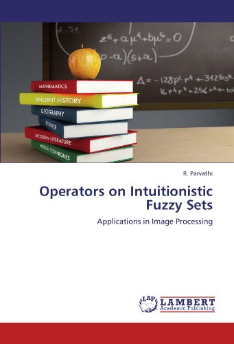 Operators on Intuitionistic Fuzzy Sets: Applications in Image Processing
