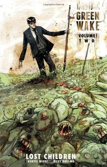 Green Wake Volume 2: Lost Children Tp