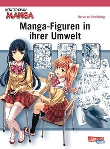 Manga-Figuren in ihrer Umwelt (How To Draw Manga) von Universal Publishing | Buch | Zustand sehr gut