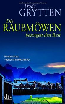 Die Raubmöwen besorgen den Rest: Kriminalroman