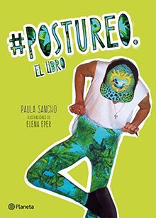 #postureo : el libro (No Ficción)