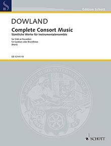 Complete Consort Music: for Viols or Recorders. 5 Streicher oder 5 Blockflöten (SATTB) und Basso continuo (Laute, Noten und Tabulatur; Cembalo, Orgel). Partitur. (Edition Schott)
