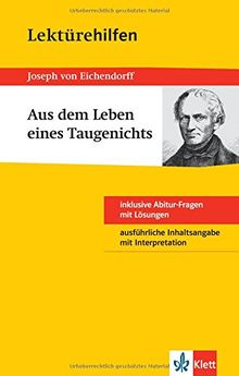 Klett Lektürehilfen Joseph von Eichendorff Aus dem Leben eines Taugenichts - Interpretationshilfe für die Schule