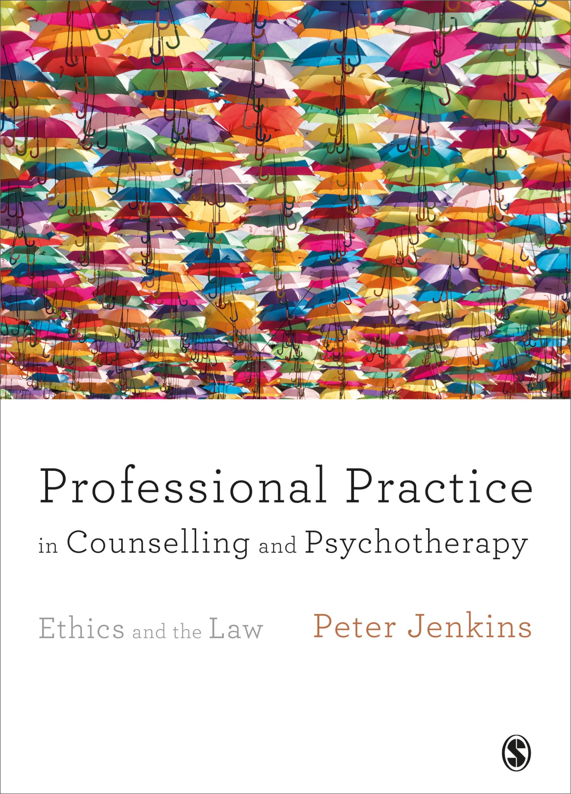 Professional Practice in Counselling and Psychotherapy: Ethics and the Law