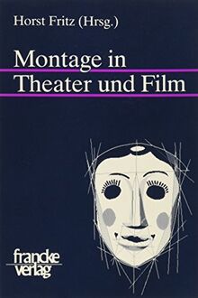 Montage in Theater und Film