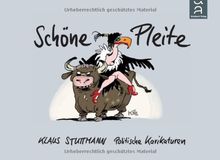 Schöne Pleite: Politische Karikaturen - Jahresband