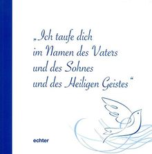 Ich taufe dich im Namen des Vaters und des Sohnes und des Heiligen Geistes von Nicolaus Klimek | Buch | Zustand sehr gut