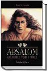 Absalom - Geliebter und Rebell