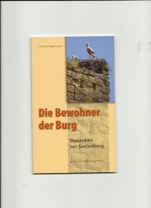 Die Bewohner der Burg: Gedanken zur Seelenburg