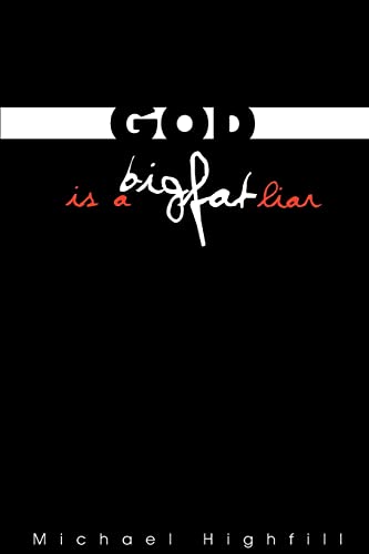 God is a Big Fat Liar