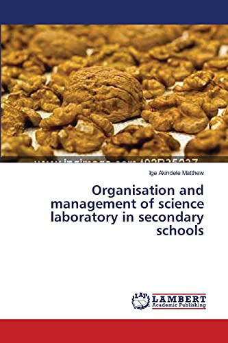 Organisation and management of science laboratory in secondary schools