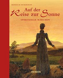 Auf der Reise zur Sonne: Spirituelle Märchen