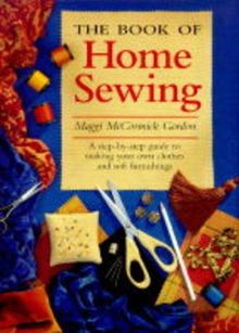The Book of Home Sewing von Gordon, Maggi McCormick | Buch | Zustand gut